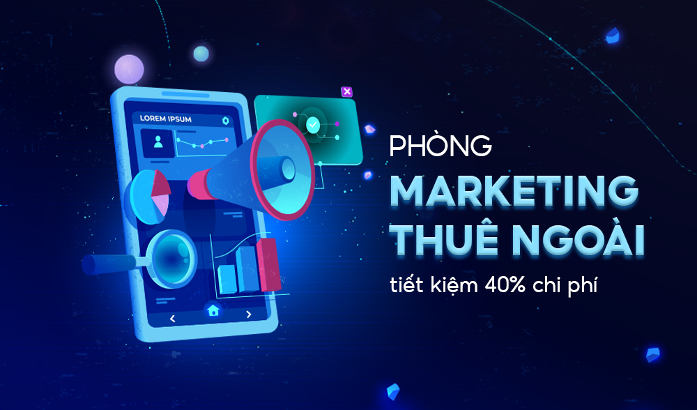 PHÒNG MARKETING THUÊ NGOÀI