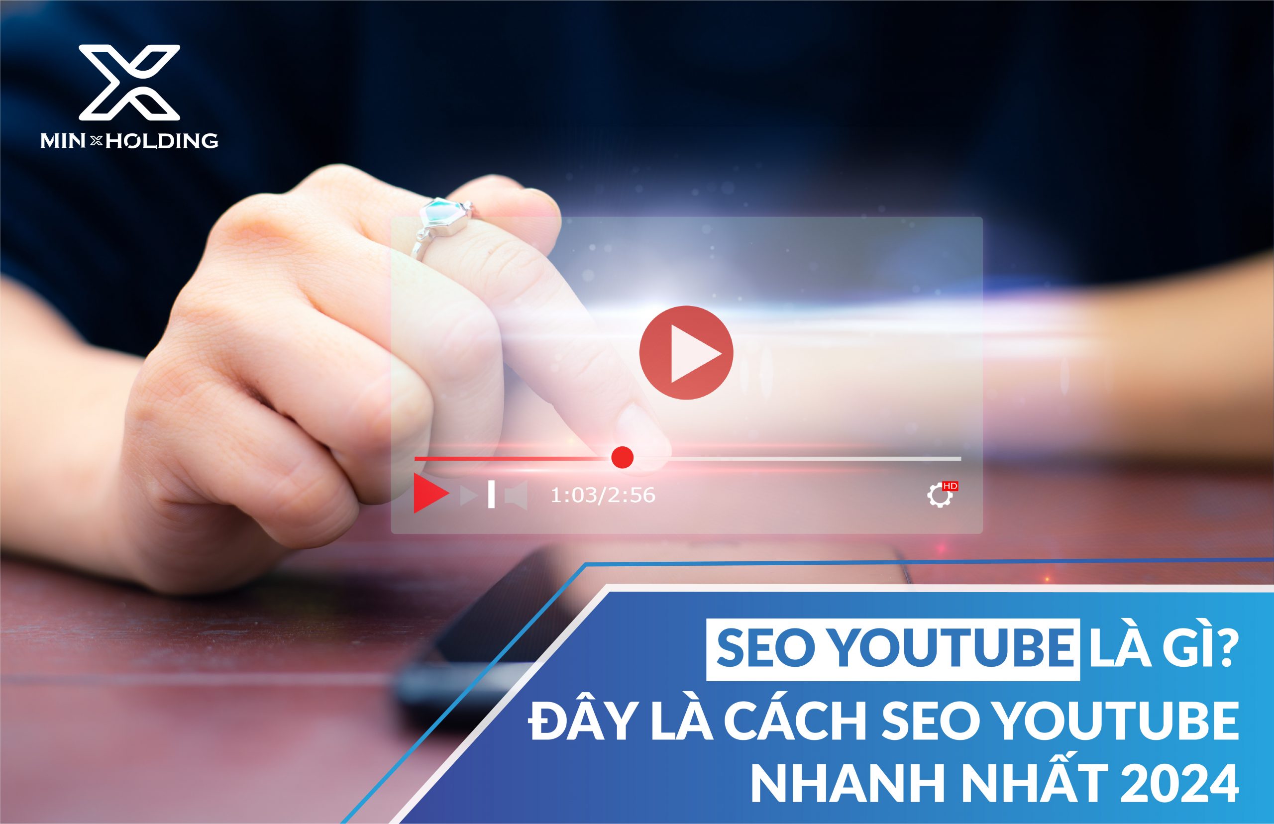 SEO Youtube là gì? Đây là cách SEO video Youtube nhanh nhất 2024